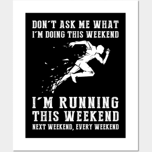 Weekend Runner's Delight: Sprinting Through Every Adventure! Posters and Art